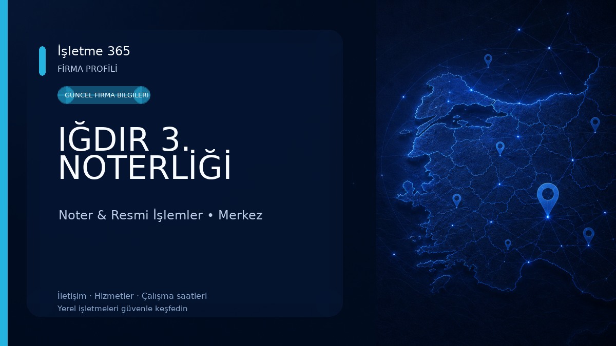 IĞDIR 3. NOTERLİĞİ 