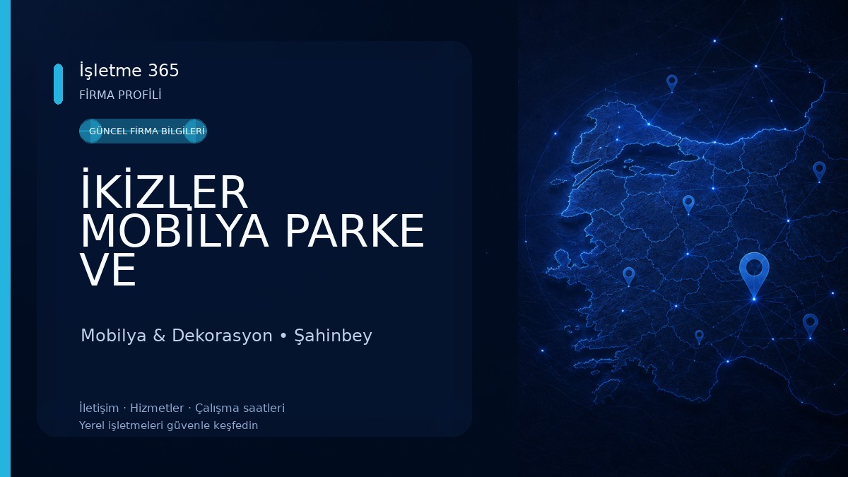 İKİZLER MOBİLYA PARKE VE DEKORASYON MARKET Mobilya & Dekorasyon