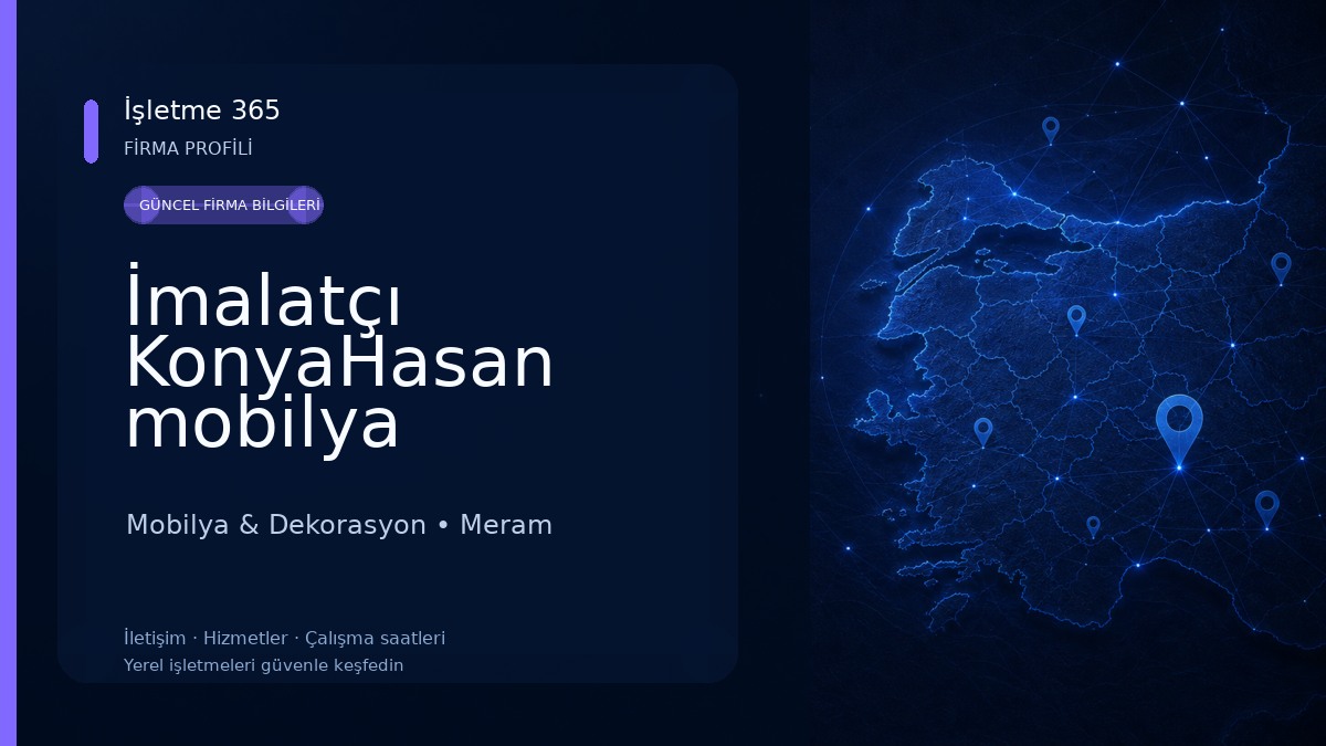 İmalatçı KonyaHasan mobilya Mobilya & Dekorasyon