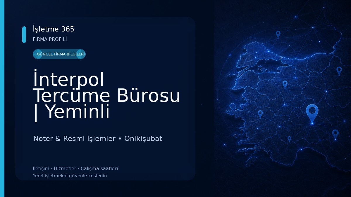 İnterpol Tercüme Bürosu | Yeminli Tercümanlık Ofisi Noter & Resmi İşlemler