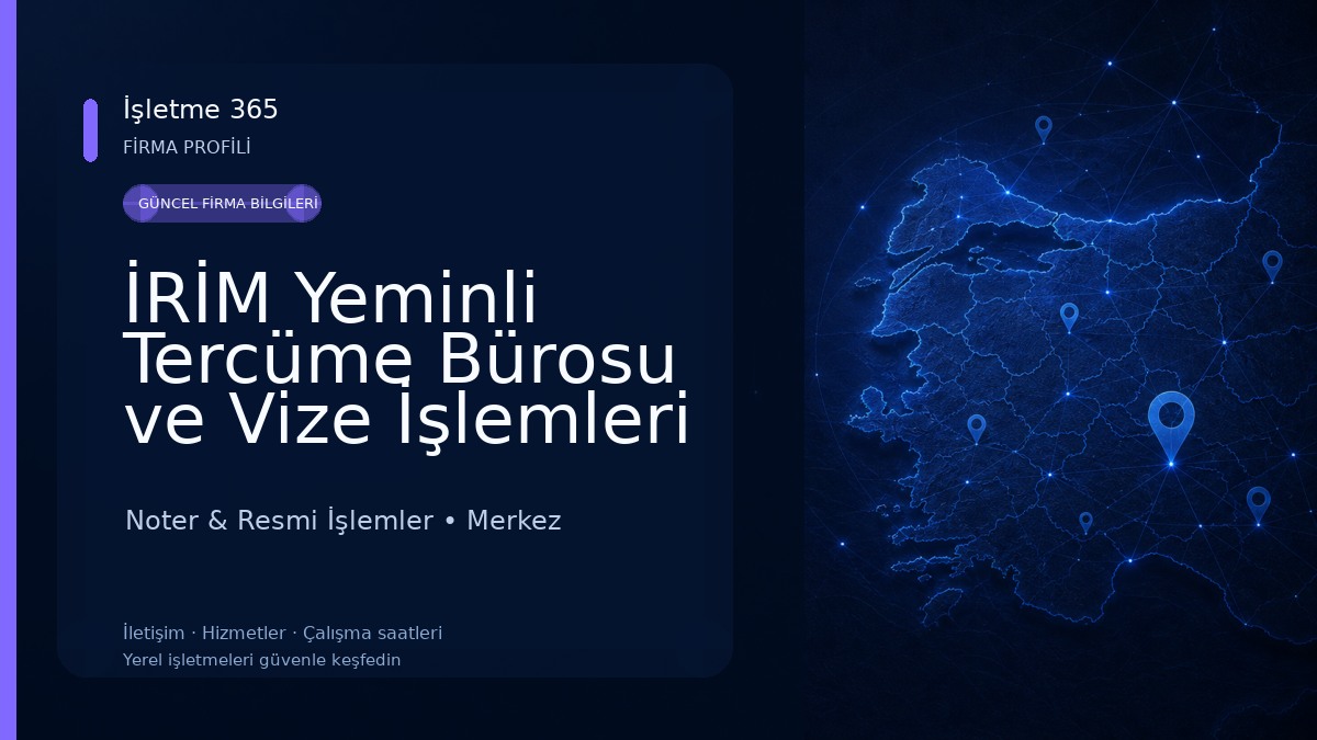 İRİM Yeminli Tercüme Bürosu ve Vize İşlemleri 
