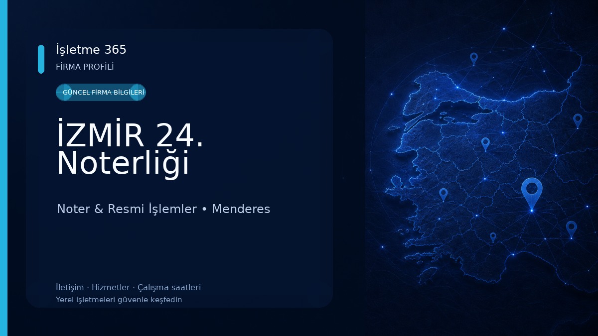 İZMİR 24. Noterliği Noter & Resmi İşlemler