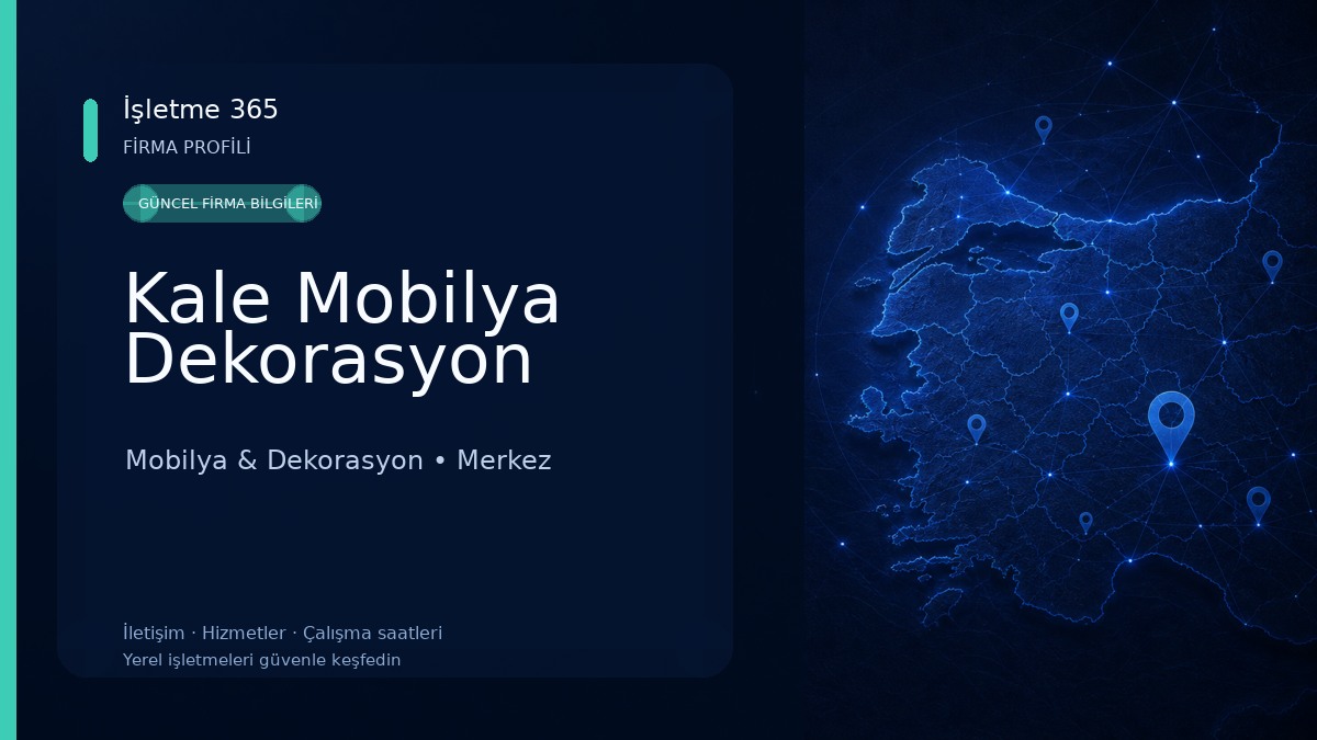 Kale Mobilya Dekorasyon
