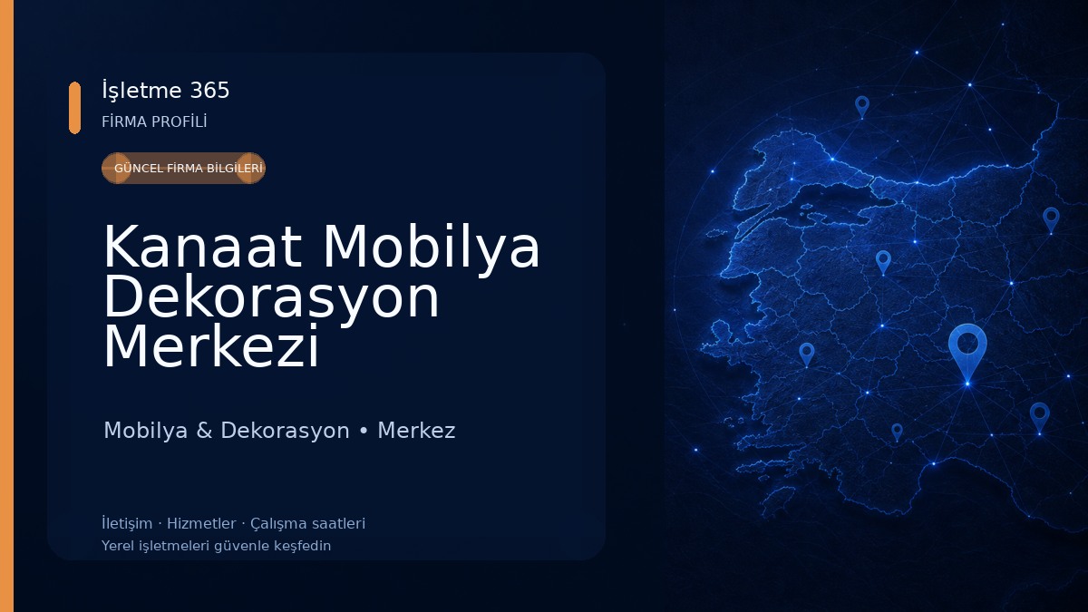Kanaat Mobilya Dekorasyon Merkezi Mobilya & Dekorasyon