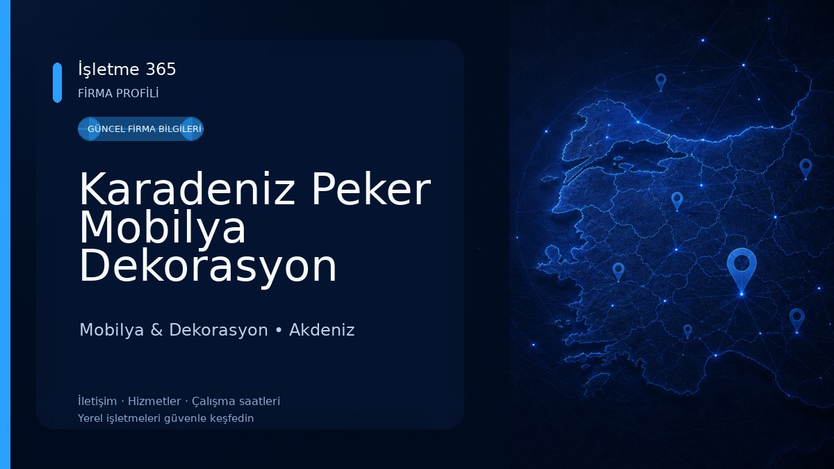 Karadeniz Peker Mobilya Dekorasyon 