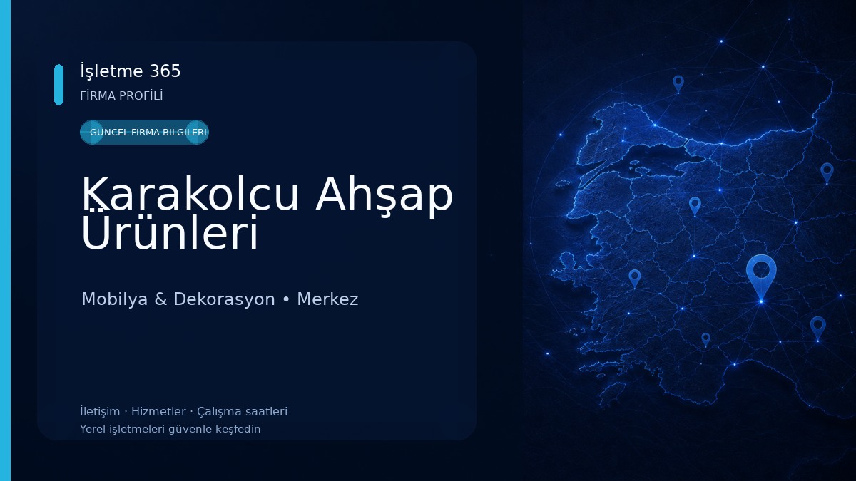 Karakolcu Ahşap Ürünleri Mobilya & Dekorasyon