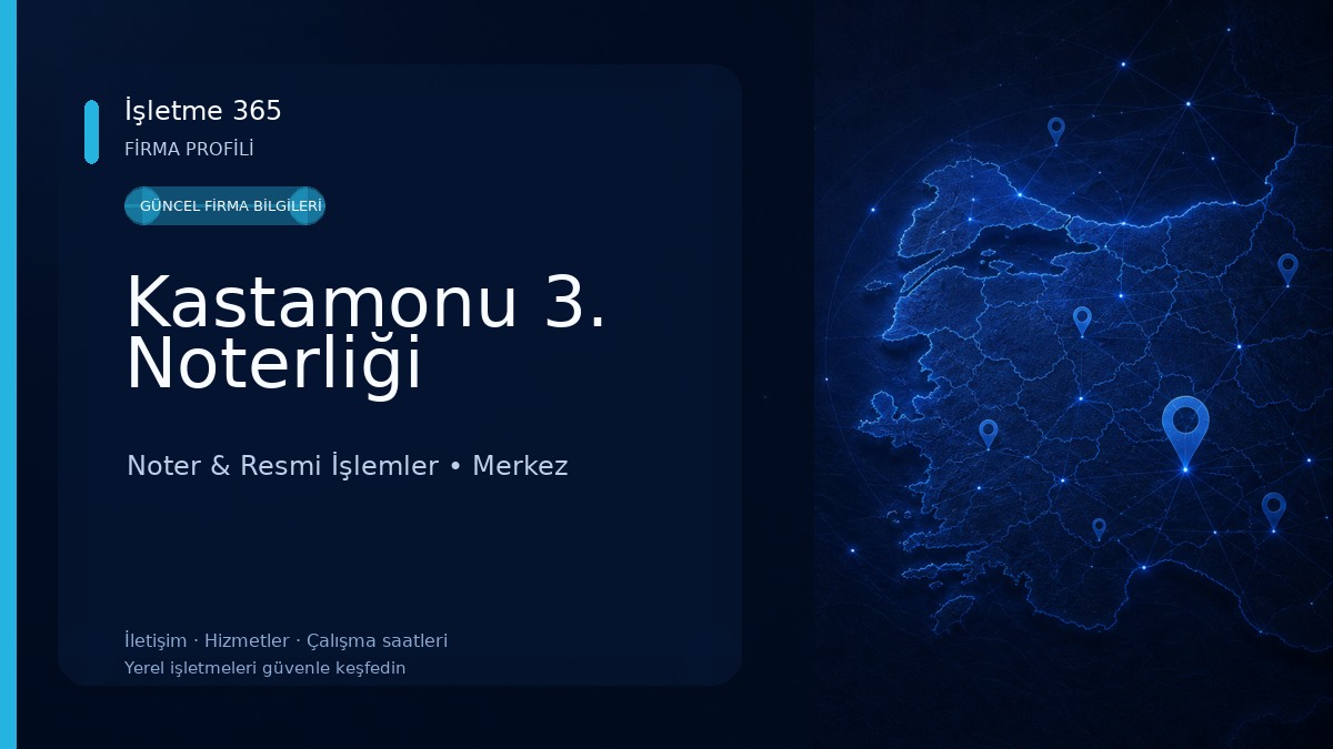 Kastamonu 3. Noterliği Noter & Resmi İşlemler