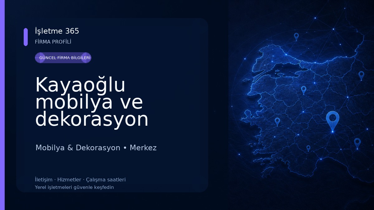 Kayaoğlu mobilya ve dekorasyon Mobilya & Dekorasyon