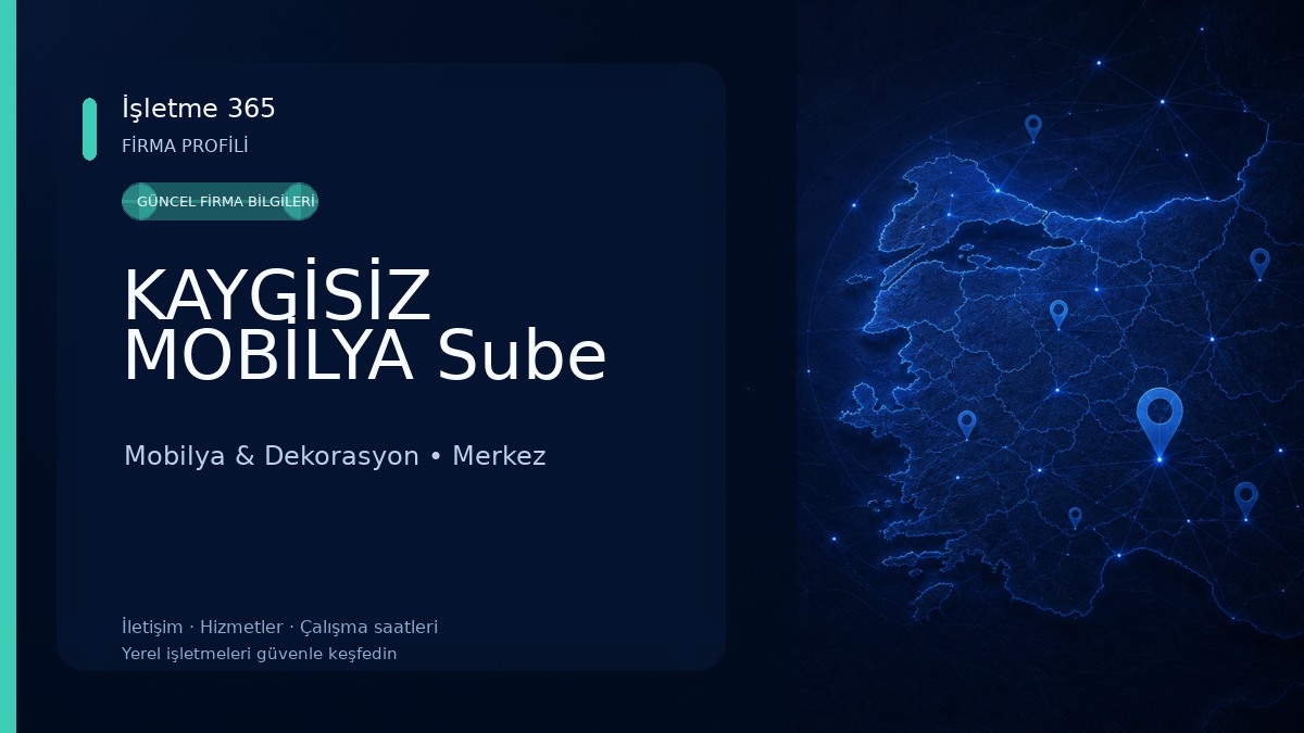 KAYGİSİZ MOBİLYA Sube Mobilya & Dekorasyon