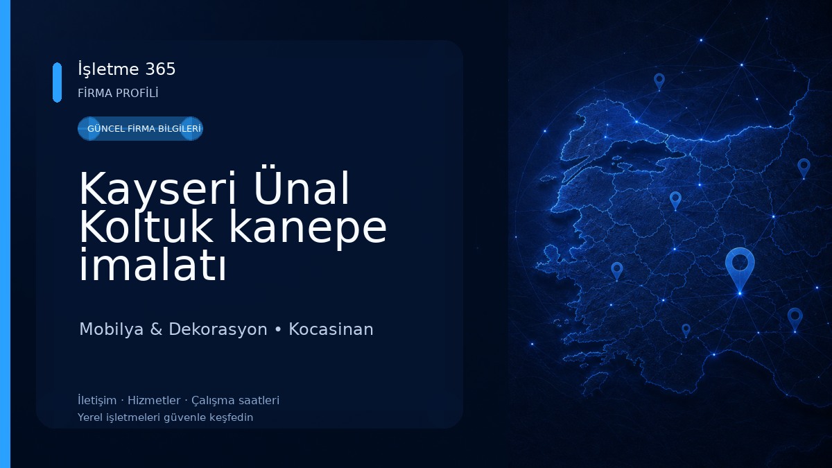 Kayseri Ünal Koltuk kanepe imalatı Mobilya & Dekorasyon
