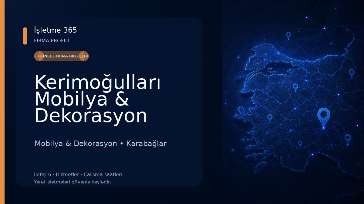 Kerimoğulları Mobilya & Dekorasyon Mobilya & Dekorasyon