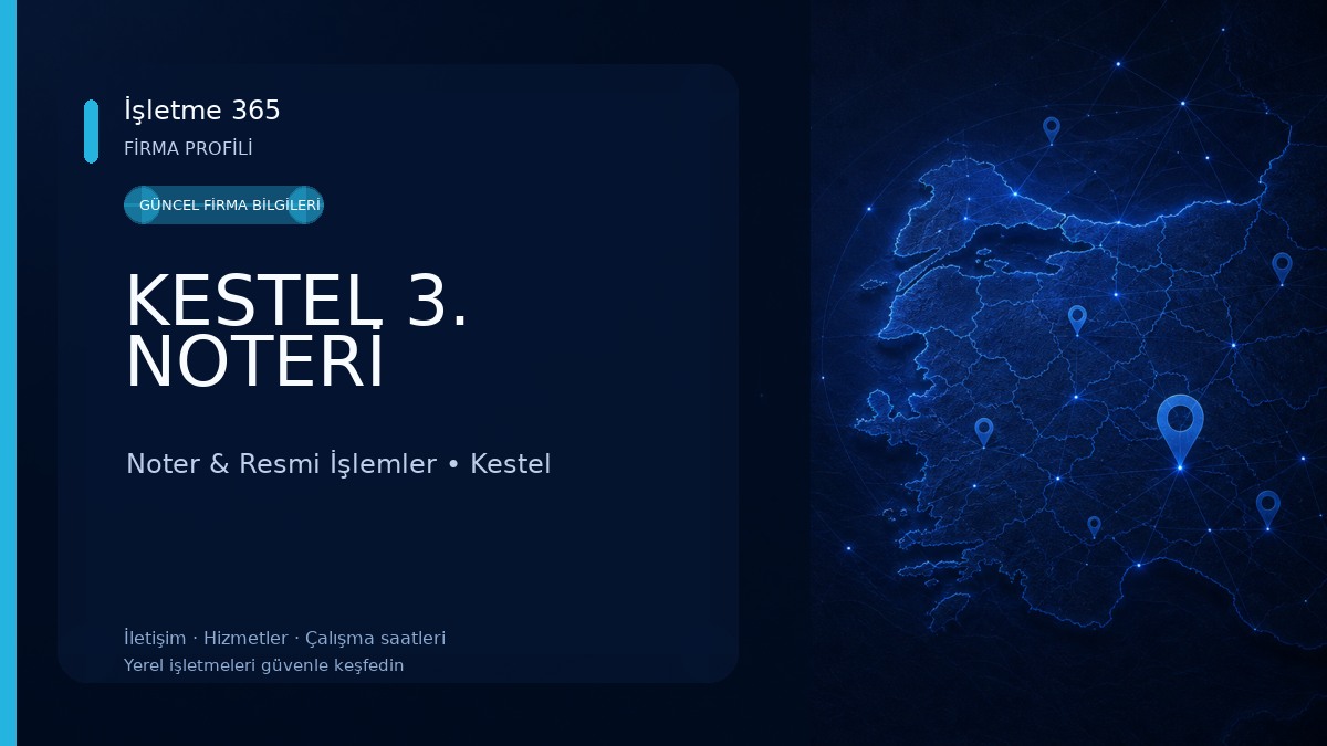 KESTEL 3. NOTERİ Noter & Resmi İşlemler