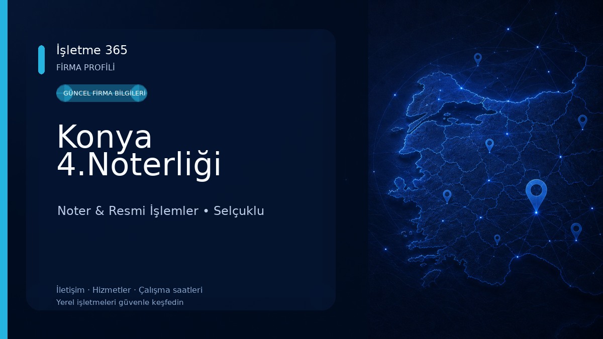 Konya 4.Noterliği Noter & Resmi İşlemler