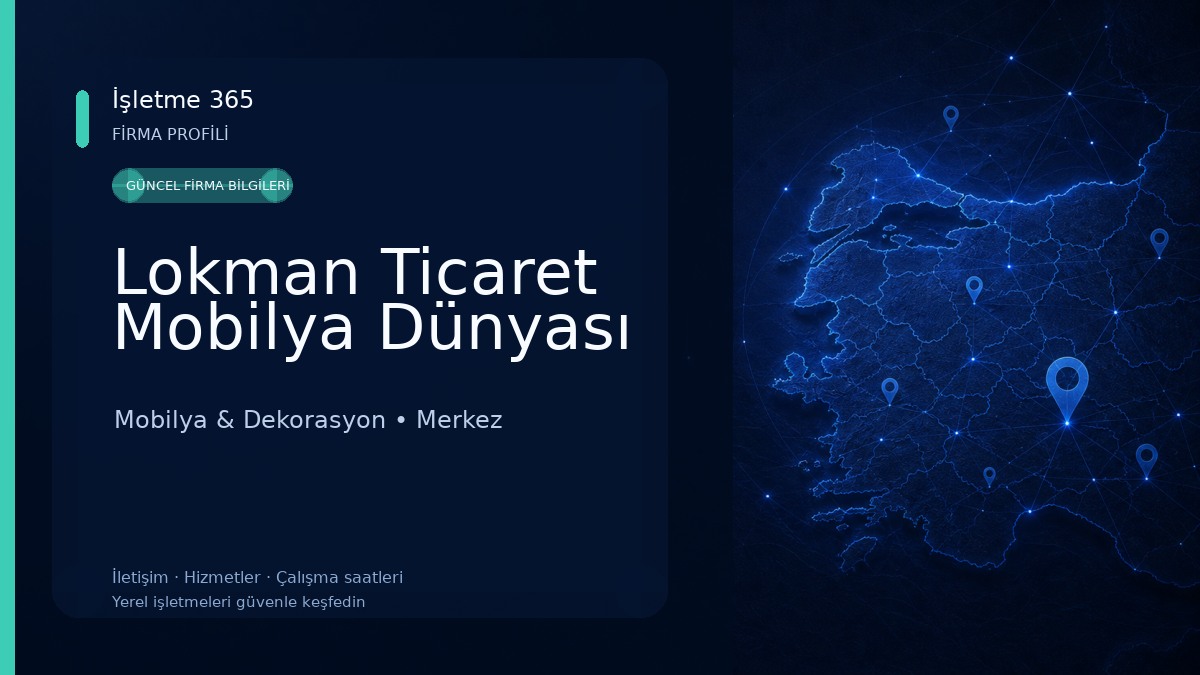 Lokman Ticaret Mobilya Dünyası 