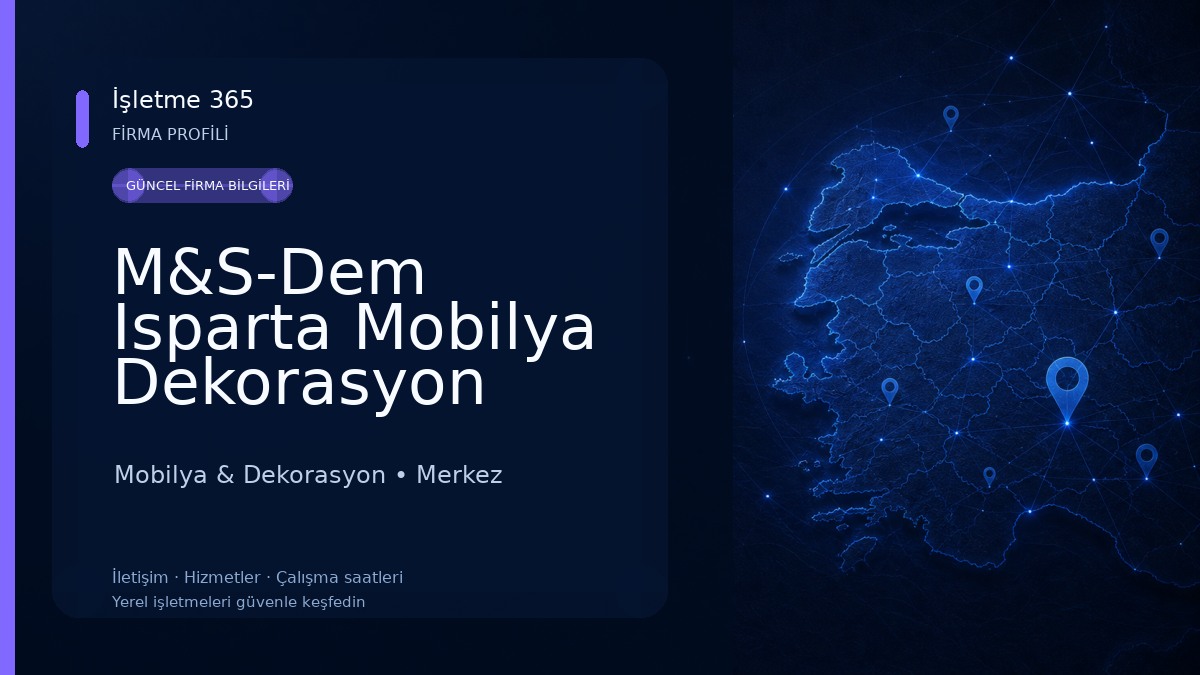 M&S-Dem Isparta Mobilya Dekorasyon 
