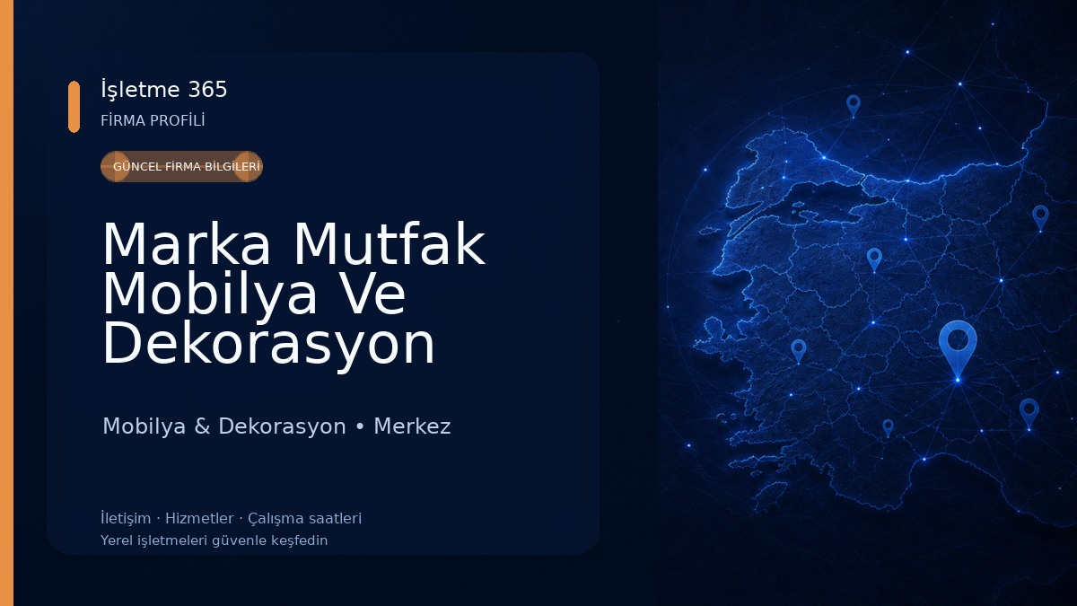 Marka Mutfak Mobilya Ve Dekorasyon Mobilya & Dekorasyon
