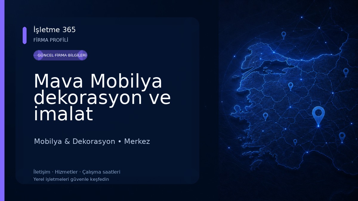 Mava Mobilya dekorasyon ve imalat Mobilya & Dekorasyon