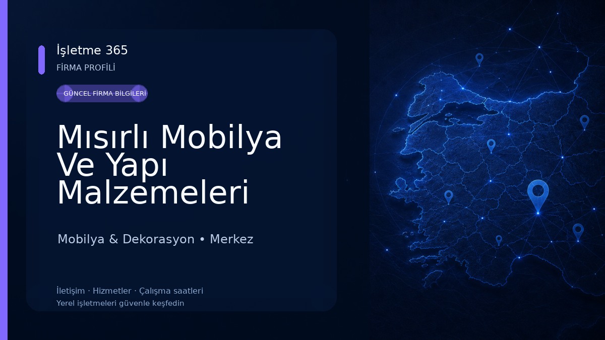 Mısırlı Mobilya Ve Yapı Malzemeleri Mobilya & Dekorasyon