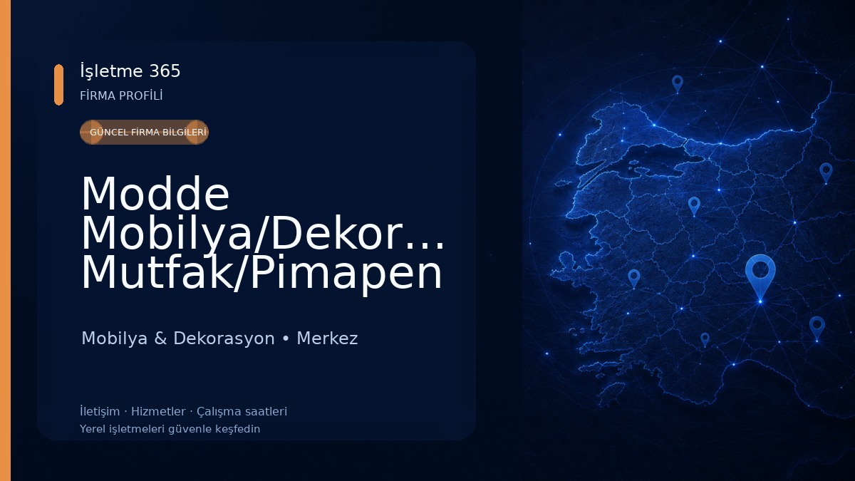 Modde Mobilya/Dekorasyon/Ankastre Mutfak/Pimapen Pvc Kapı ve Pencere Sistemleri