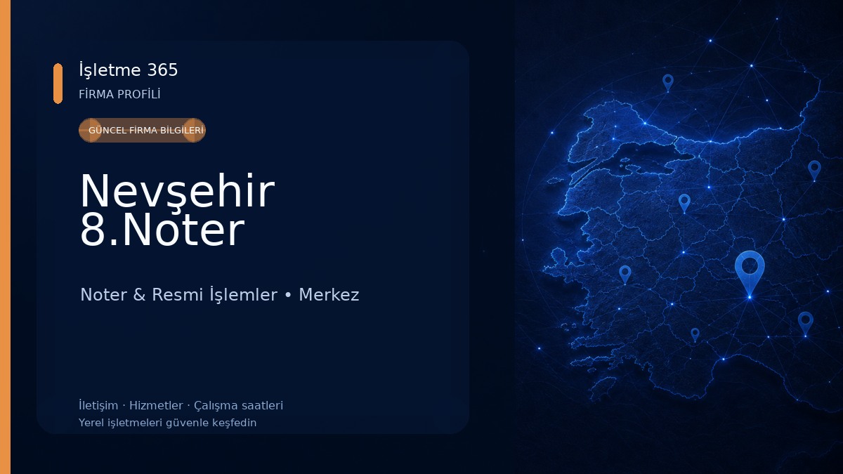 Nevşehir 8.Noter Noter & Resmi İşlemler
