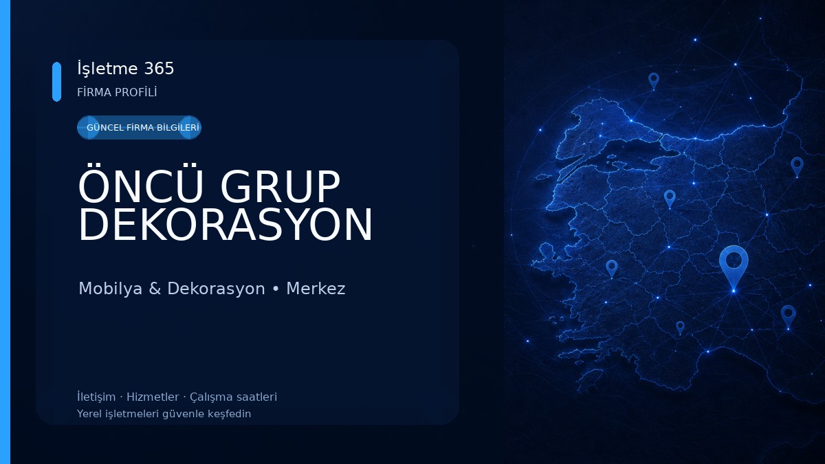 ÖNCÜ GRUP DEKORASYON Mobilya & Dekorasyon