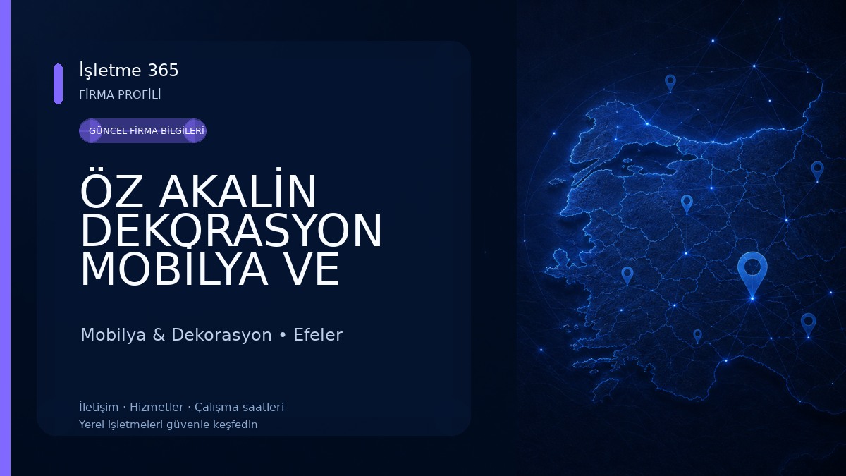 ÖZ AKALİN DEKORASYON MOBİLYA VE AHSAP RESTORASYON SANAYİİ VE TİCARET LİMİTED ŞİRKETİ Mobilya & Dekorasyon