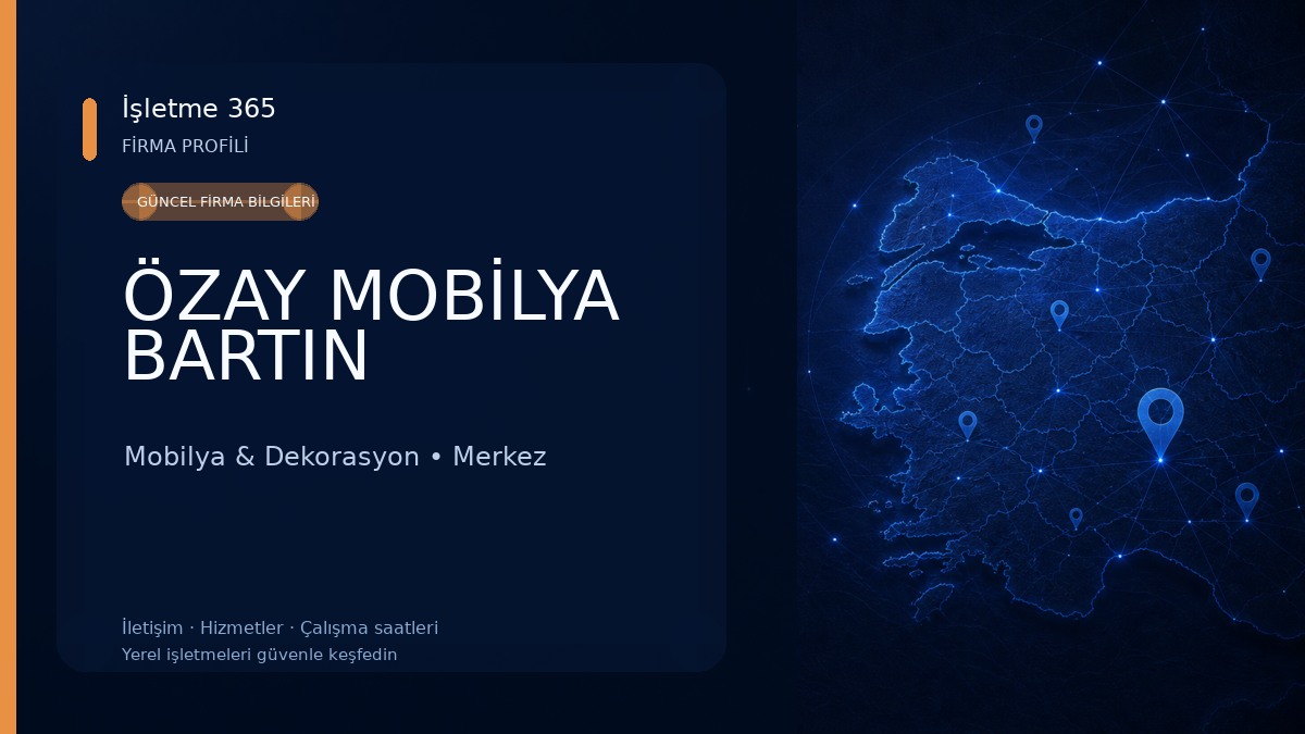 ÖZAY MOBİLYA BARTIN