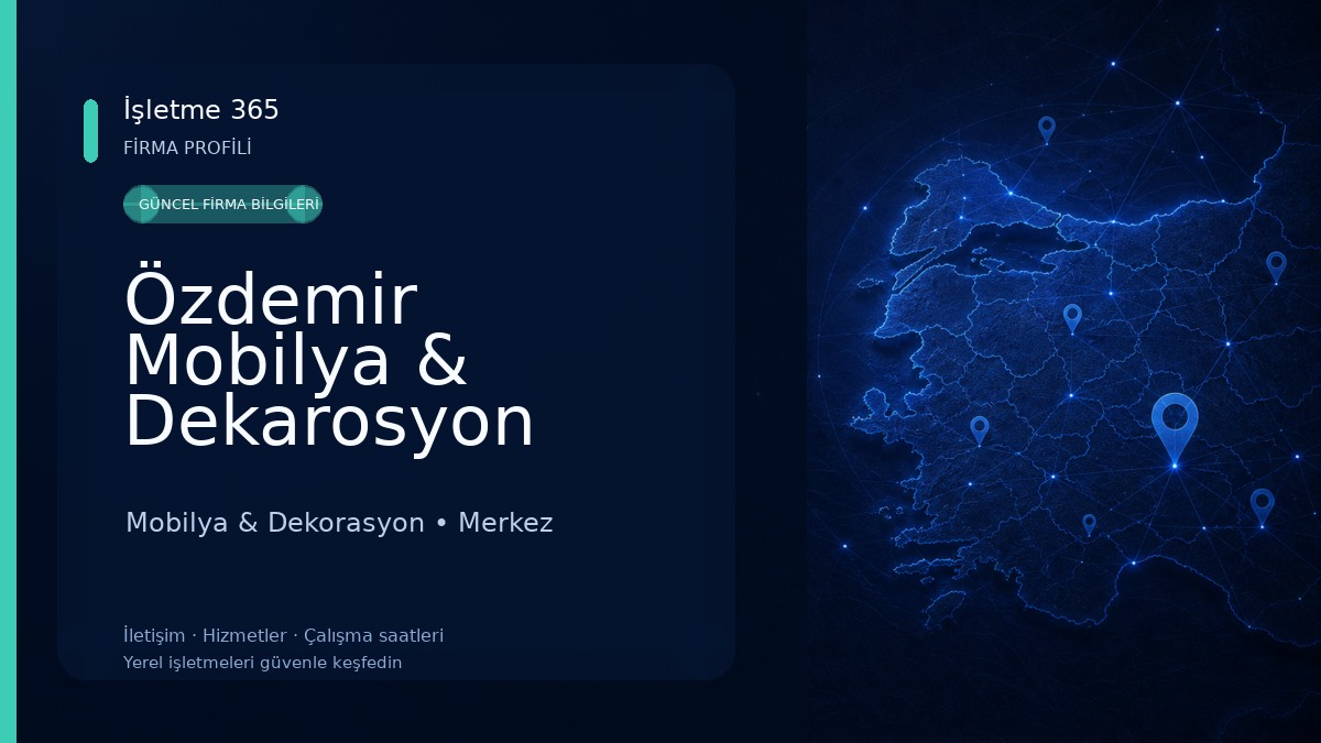 Özdemir Mobilya & Dekarosyon Mobilya & Dekorasyon