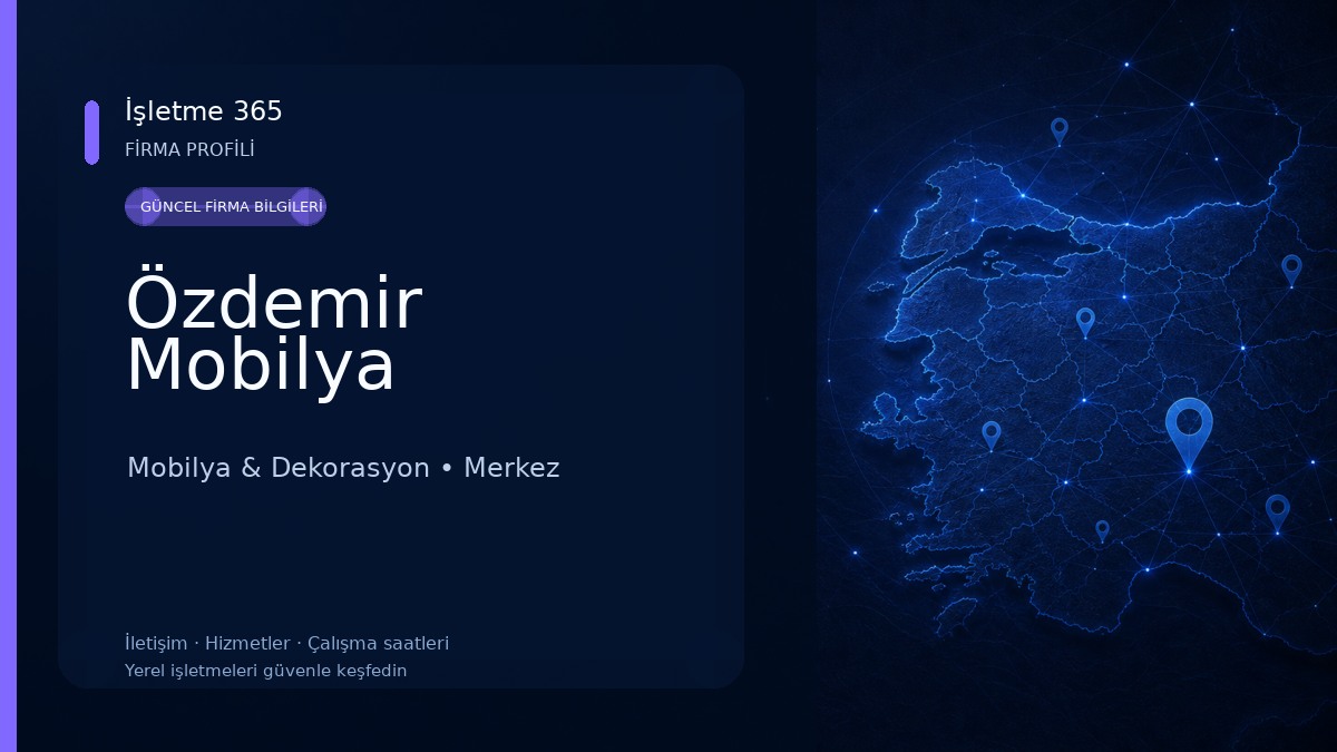 Özdemir Mobilya Mobilya & Dekorasyon