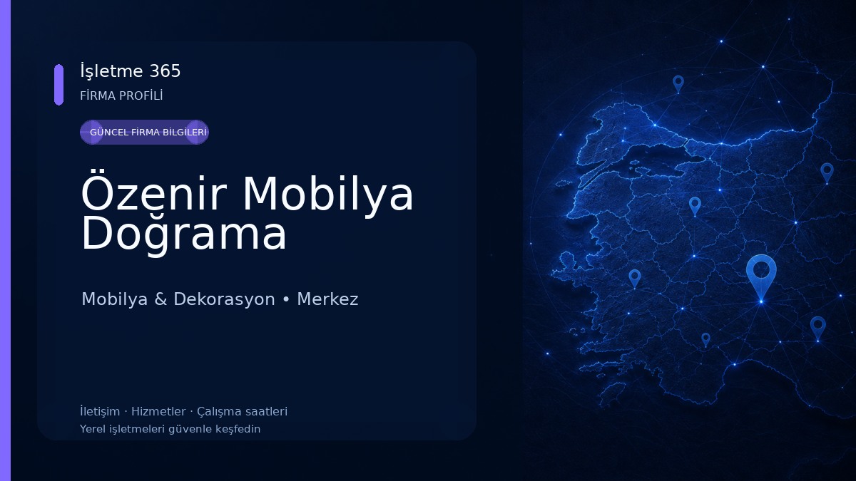 Özenir Mobilya Doğrama Mobilya & Dekorasyon