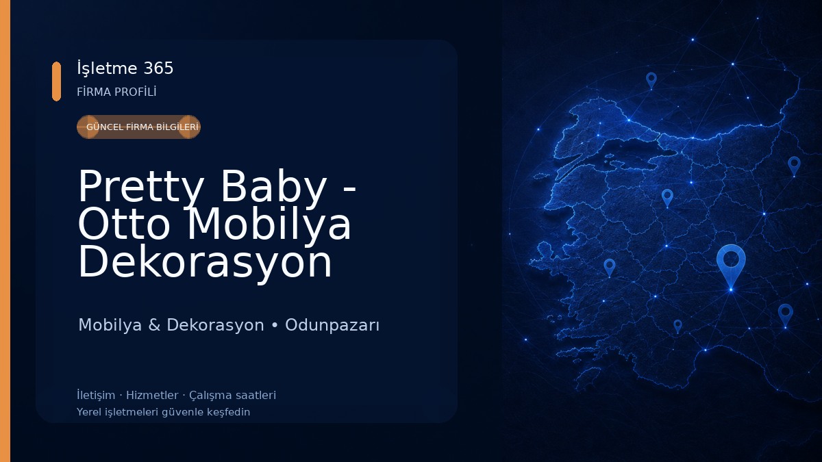 Pretty Baby - Otto Mobilya Dekorasyon Tasarim Sanayi Ve Ticaret Anonim Şirketi Mobilya & Dekorasyon