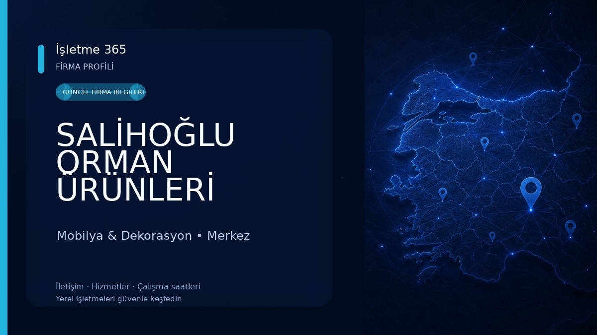 SALİHOĞLU ORMAN ÜRÜNLERİ 