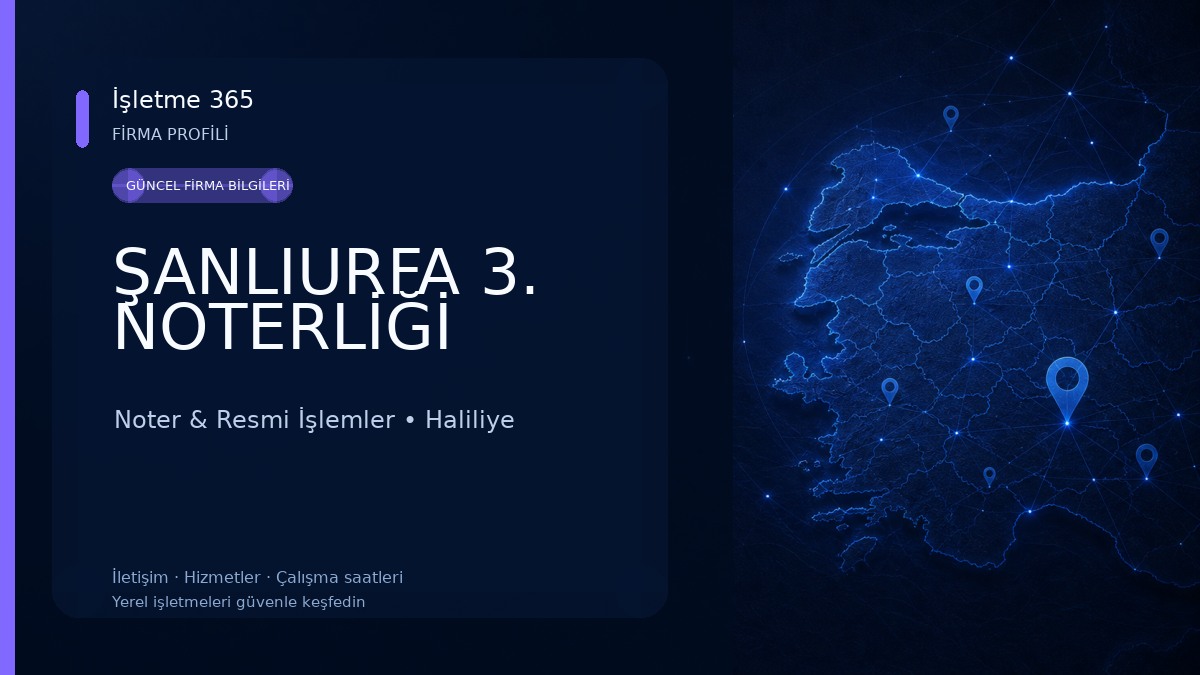 ŞANLIURFA 3. NOTERLİĞİ Noter & Resmi İşlemler