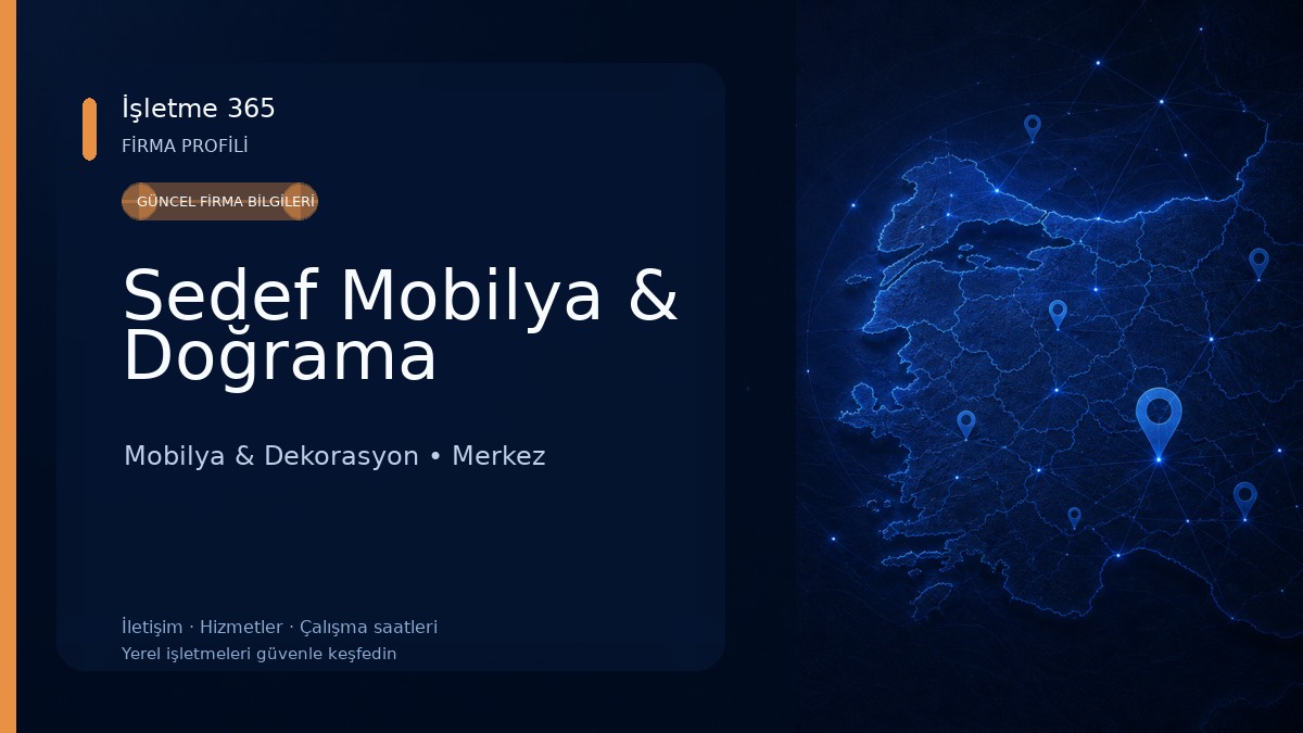 Sedef Mobilya & Doğrama Mobilya & Dekorasyon
