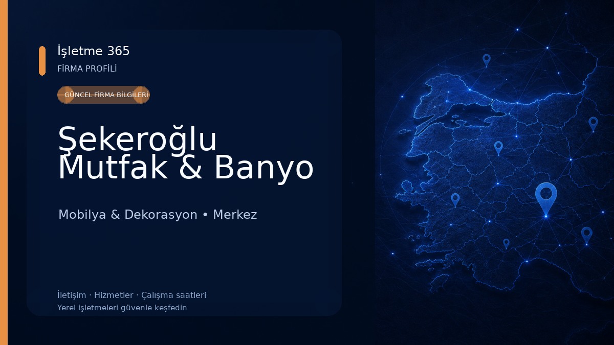Şekeroğlu Mutfak & Banyo Mobilya & Dekorasyon