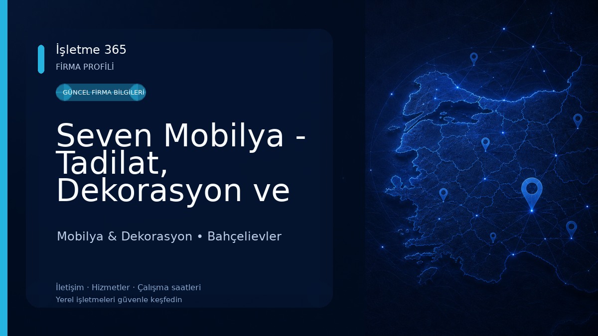 Seven Mobilya - Tadilat, Dekorasyon ve İç Mimarlık