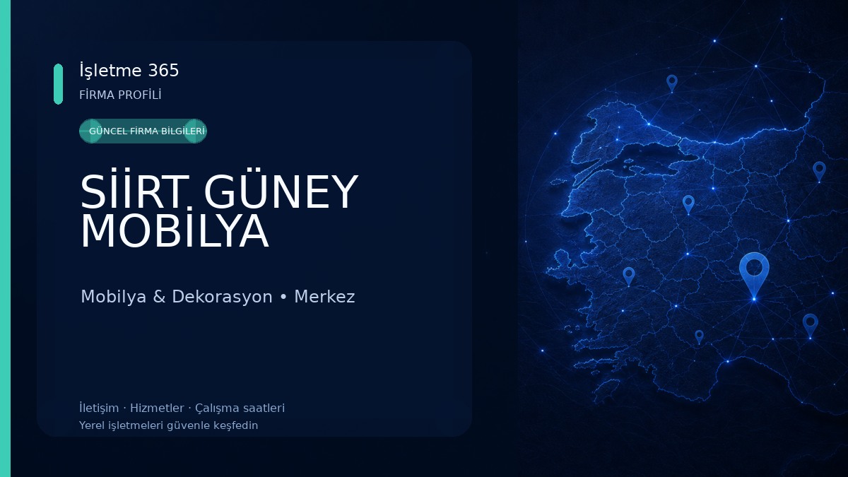 SİİRT GÜNEY MOBİLYA Mobilya & Dekorasyon