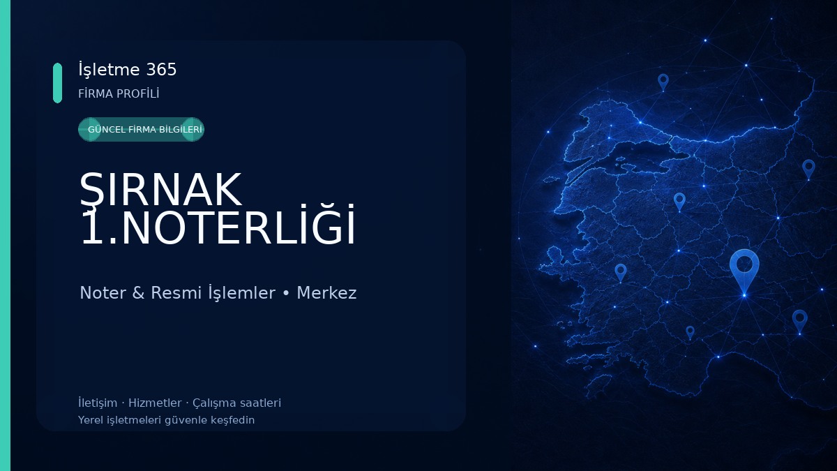 ŞIRNAK 1.NOTERLİĞİ Noter & Resmi İşlemler