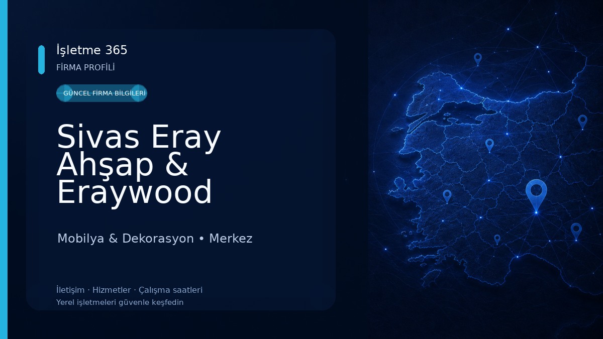 Sivas Eray Ahşap & Eraywood