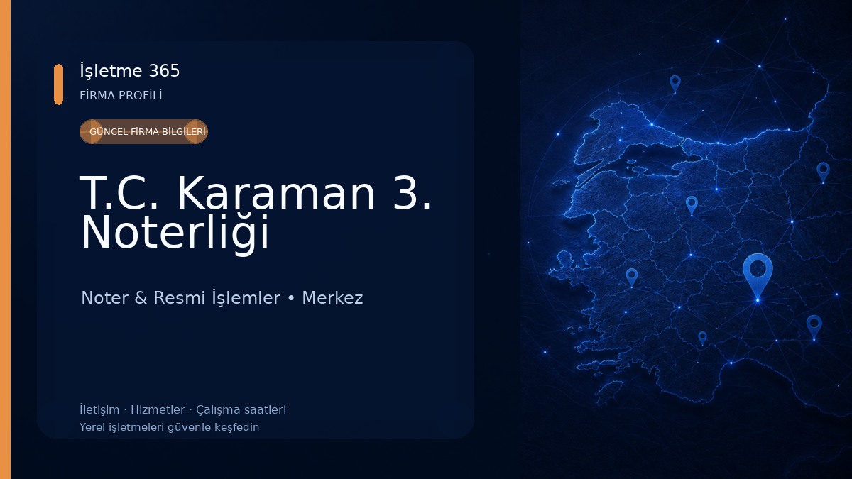 T.C. Karaman 3. Noterliği Noter & Resmi İşlemler