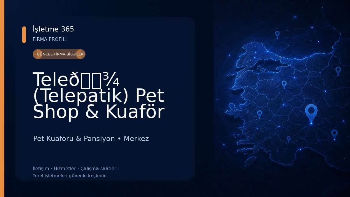 Tele🐾 (Telepatik) Pet Shop & Kuaför (alomamanigde.com) Pet Kuaförü & Pansiyon