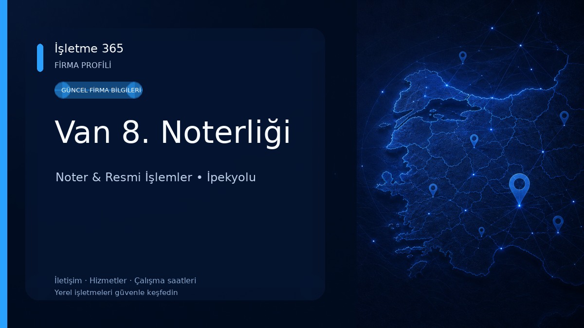Van 8. Noterliği Noter & Resmi İşlemler