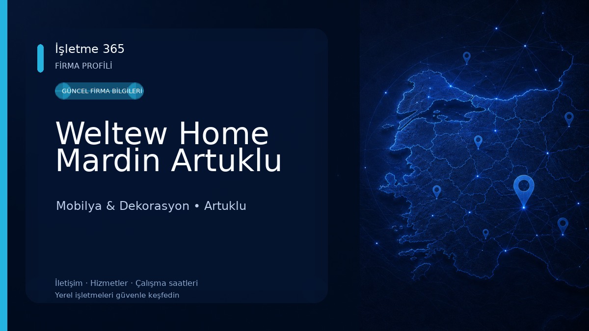 Weltew Home Mardin Artuklu Mobilya & Dekorasyon